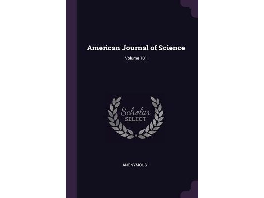 American Journal of Science; Volume 101