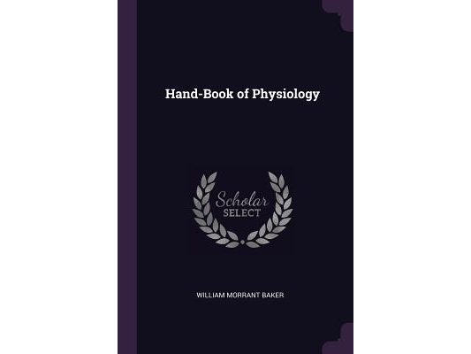 Hand-Book of Physiology