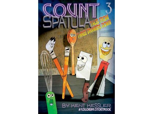Count Spatula: Tales From Three Drawers Down Book 3
