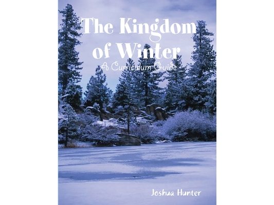Kingdom of Winter Curriculum Guide