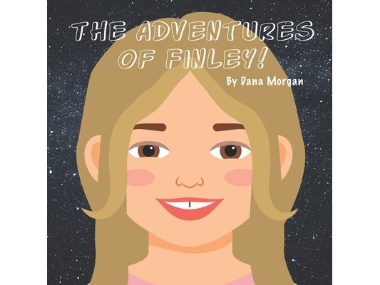 The Adventures of Finley!