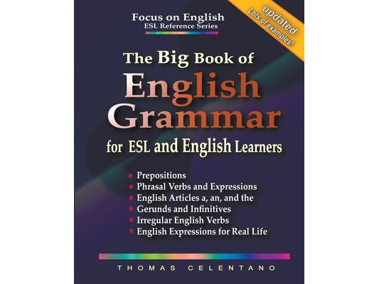 The Big Book of English Grammar for ESL and English Learners