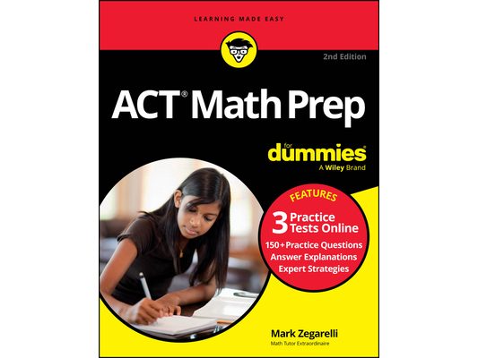 ACT Math Prep for Dummies: Book + 3 Practice Tests Online