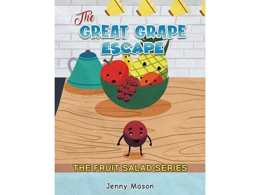 The Fruit Salad Series - The Great Grape Escape