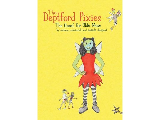 The Quest for Olde Moss: A Deptford Pixies Adventure