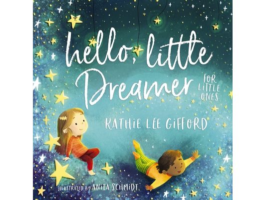 Hello, Little Dreamer for Little Ones