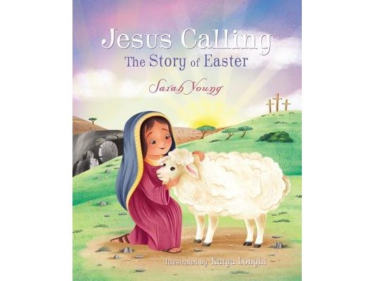 Jesus Calling: The Story of Easter