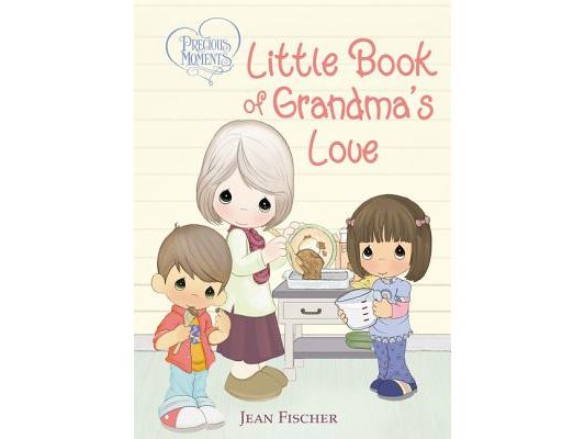 Precious Moments: Little Book of Grandma's Love