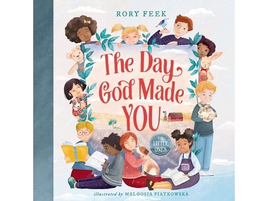 The Day God Made You for Little Ones