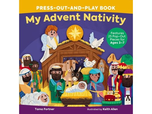 My Advent Nativity Press-Out-And-Play Book: Features 25 Pop-Out Pieces for Ages 3-7