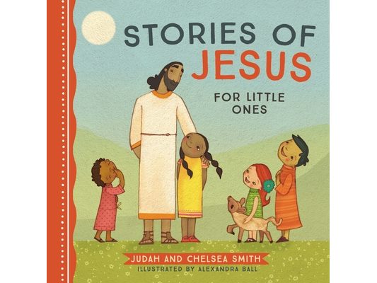 Stories of Jesus for Little Ones
