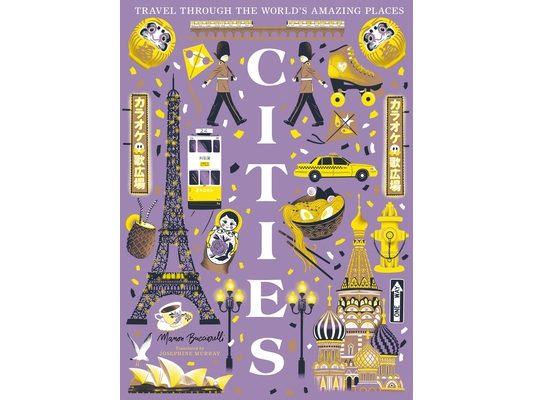 Cities: Travel Through the World's Amazing Places