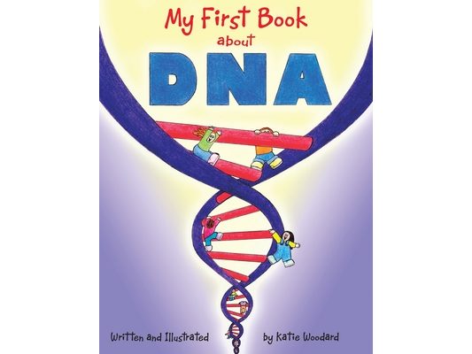 My First Book About Dna