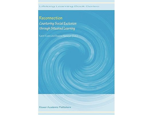 Reconnection: Countering Social Exclusion Through Situated Learning