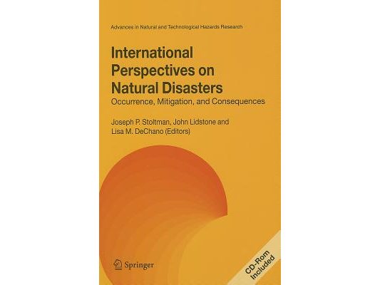 International Perspectives on Natural Disasters: Occurrence, Mitigation, and Consequences [With CDROM]