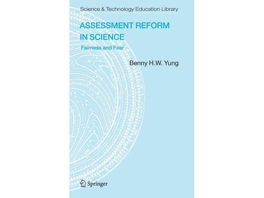 Assessment Reform in Science: Fairness and Fear