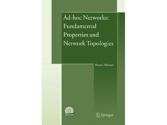 Ad-Hoc Networks: Fundamental Properties and Network Topologies