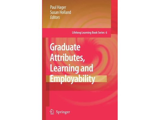 Graduate Attributes, Learning and Employability