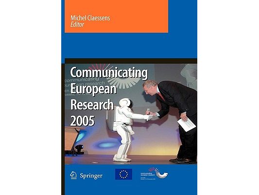 Communicating European Research 2005: Proceedings of the Conference, Brussels, 14-15 November 2005