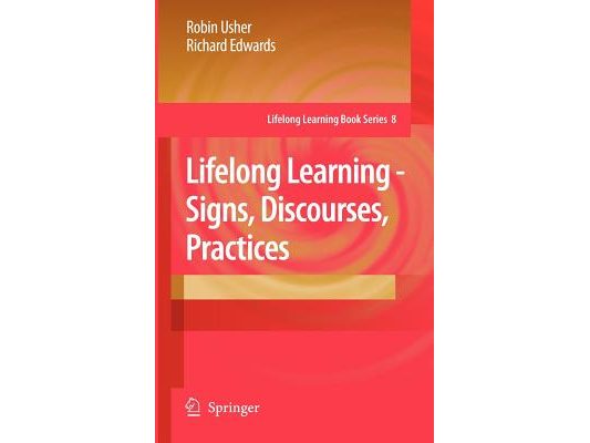 Lifelong Learning - Signs, Discourses, Practices