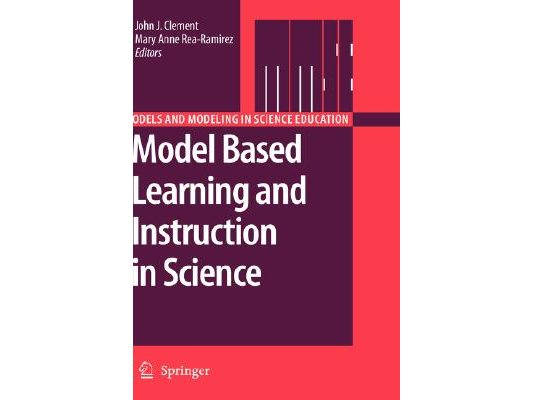 Model Based Learning and Instruction in Science