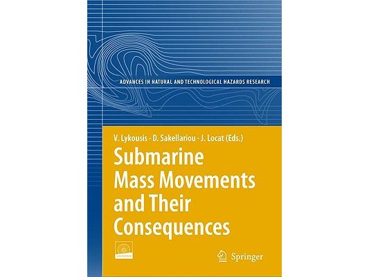 Submarine Mass Movements and Their Consequences: 3rd International Symposium [With DVD ROM]