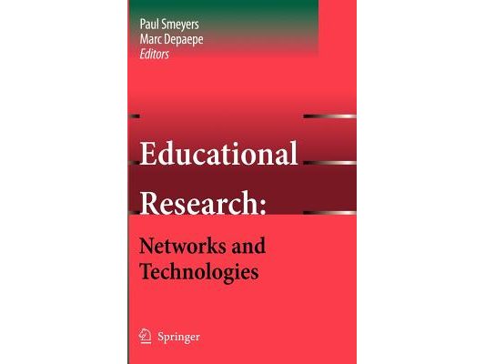 Educational Research: Networks and Technologies