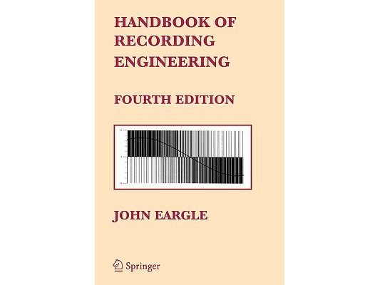 Handbook of Recording Engineering