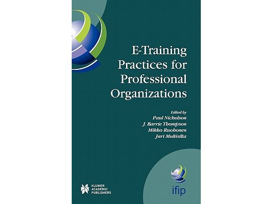 E-Training Practices for Professional Organizations