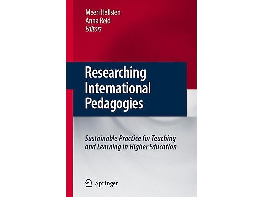 Researching International Pedagogies: Sustainable Practice for Teaching and Learning in Higher Education