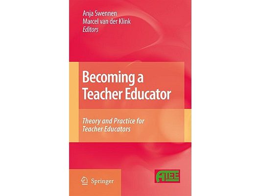 Becoming a Teacher Educator: Theory and Practice for Teacher Educators