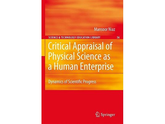 Critical Appraisal of Physical Science as a Human Enterprise: Dynamics of Scientific Progress