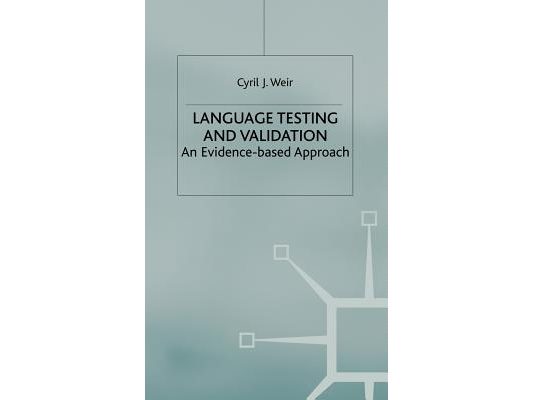 Language Testing and Validation: An Evidence-Based Approach