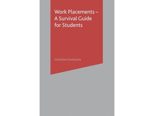 Work Placements - A Survival Guide for Students