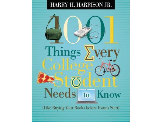 1001 Things Every College Student Needs to Know: (Like Buying Your Books Before Exams Start) - The Perfect Christian Graduation Gift to Celebrate Your