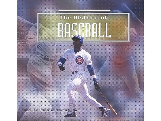 The History of Baseball