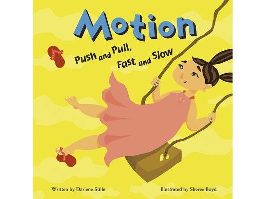 Motion: Push and Pull, Fast and Slow