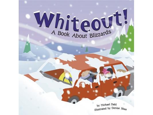 Whiteout!: A Book about Blizzards