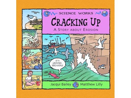 Cracking Up: A Story about Erosion