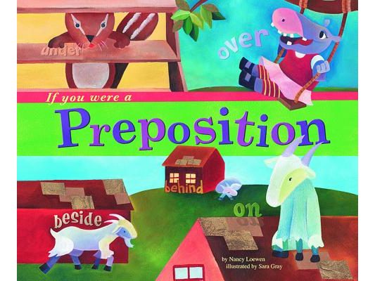If You Were a Preposition