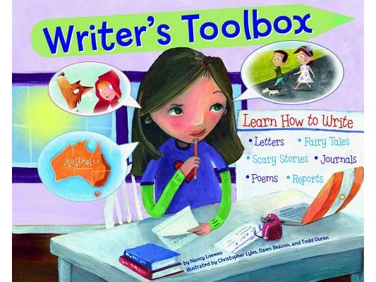Writer's Toolbox: Learn How to Write Letters, Fairy Tales, Scary Stories, Journals, Poems, and Reports