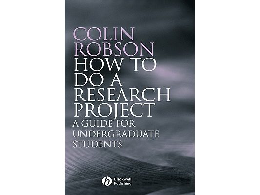 How to Do a Research Project: A Guide for Undergraduate Students