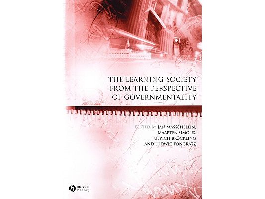 The Learning Society from the Perspective of Governmentality