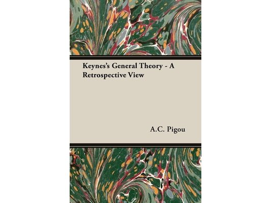 Keynes's General Theory - A Retrospective View