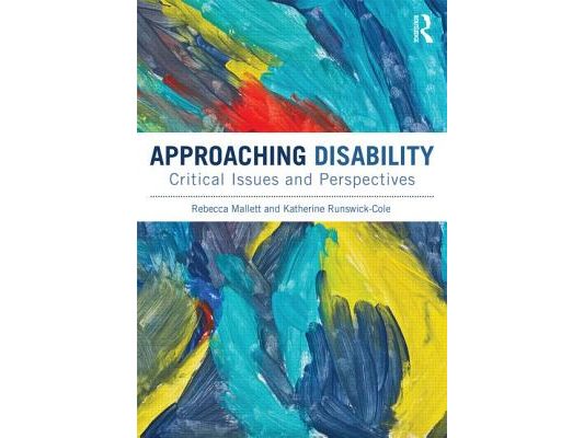 Approaching Disability: Critical Issues and Perspectives
