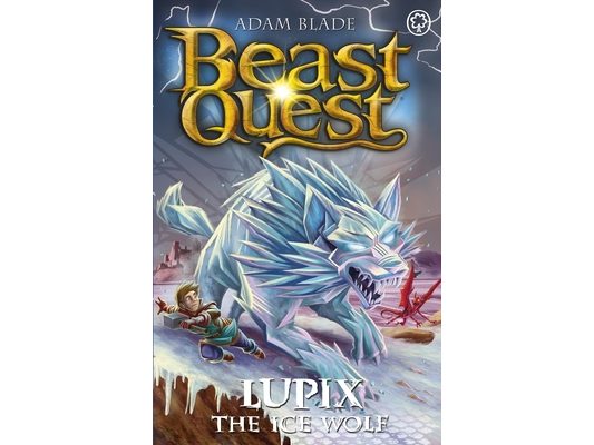Beast Quest: Lupix the Ice Wolf: Series 31 Book 1