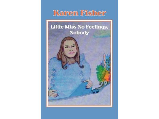 Little Miss No Feelings, Nobody
