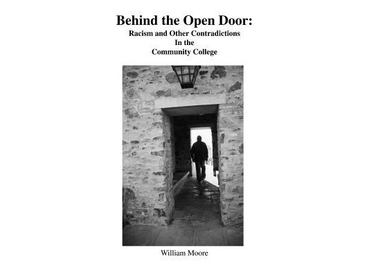 Behind the Open Door: Racism and Other Contradictions in the Community College