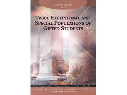 Twice-Exceptional and Special Populations of Gifted Students