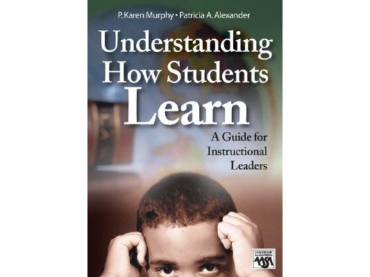 Understanding How Students Learn: A Guide for Instructional Leaders